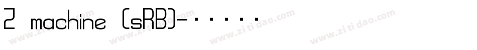 Z machine (sRB)字体转换